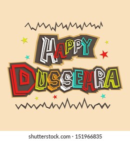 Indian festival Happy Dussehra greeting card with colorful text on vintage background. 