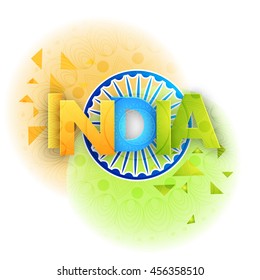 Indian Flag colour Text India with Ashoka Wheel on abstract floral background for Happy Independence Day and Republic Day celebration.