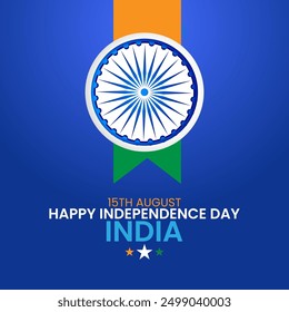The Indian flag with vertical saffron white and green stripes Ashok Chakra centered 15TH AUGUST and HAPPY INDEPENDENCE DAY text below INDIA with three stars at the bottom on a blue background
