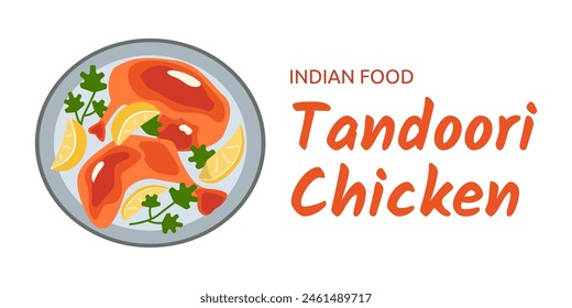 Indian food Tandoori chicken. Lemon slices and parsley. Chicken marinated in yogurt and spices. Serving food on plate. Meals for Ramandan. Top view on white background isolated. Vector illustration.