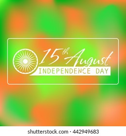 Indian Independence Day background with text 15 of August. Brush strokes texture. Vector illustration