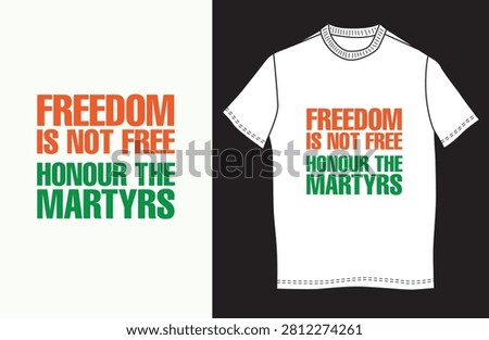 Indian Independence Day T-Shirt Design with Patriotic Freedom Quote in Tricolor Typography