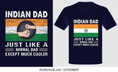 Indio igual que un padre normal excepto mucho mejor diseño de camisetas del día de los mejores padres