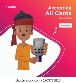 Indian man is holding a swipe machine and ATM card in hand. 
Vector graphic illustration.
Accepting all cards banner design.