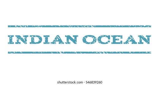 Indian Ocean watermark stamp. Text caption between horizontal parallel lines with grunge design style. Rubber seal stamp with dirty texture. Vector cyan color ink imprint on a white background.
