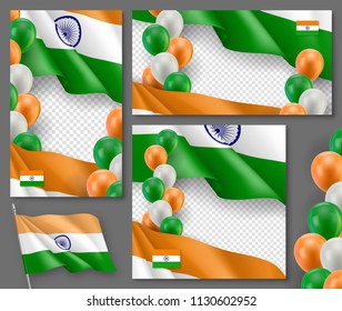 Indian patriotic festive posters set. Realistic waving indian flag and colorful air balloons on white background. Independence and freedom vector layouts. India country national celebration concepts