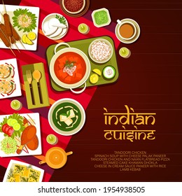 Indian restaurant food menu cover. Palak Paneer soup, Indian coconut cookies and Naan flatbread, lamb kebab, Khaman Dhokla cake and Tandoori chicken, masala tea, paneer cheese in cream sauce vector