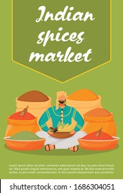 Indian spices market poster flat vector template. Flavouring trade shop brochure, booklet one page concept design with cartoon character. Oriental condiments, food and drink additives flyer, leaflet