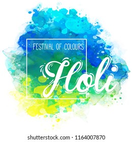 Indian traditional festival of colors Holi and Dolyatra background. Colorful decorative watercolor illustration. Invitation card in vector.