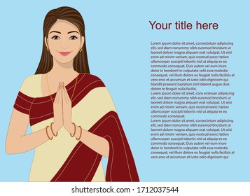 Indian woman dressed up in a sari greeting namaste. Place for custom text is in separate layer. File is organised in groups and layers for easy editing.