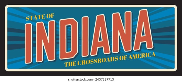 Indiana United States retro travel plate, state of crossroads of America. Vintage vector banner, signs for touristic destination. Antique signboard with typography plaque, Indianapolis capital