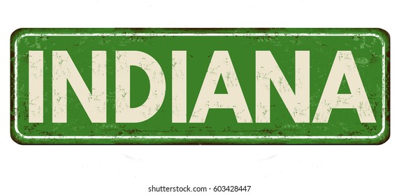 Indiana vintage rusty metal sign on a white background, vector illustration