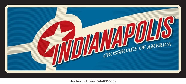 Indianapolis United States of America city. Vector travel plate, vintage tin sign, retro welcoming postcard design. Old plaque with Indy flag and motto, Indiana capital, souvenir card