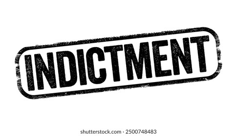 Indictment is a formal accusation that a person has committed a crime, text stamp concept background