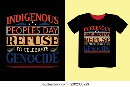 Indigenous Day T-shirt Design Vector
