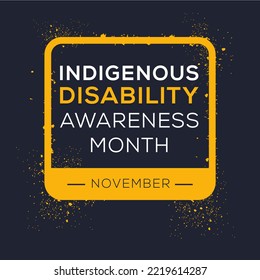 Indigenous Disability Awareness Month, Held On November.