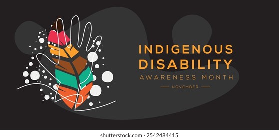 Indigenous Disability Awareness Month, held on November.