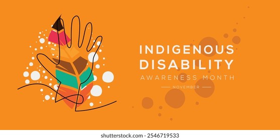 Indigenous Disability Awareness Month, held on November.