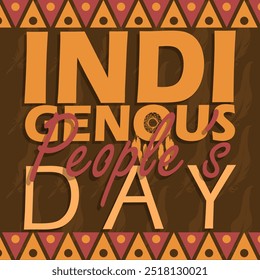 Indigenous Peoples' Day celebrate on second Monday of October. Bold text with native decorative on brown background.