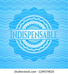 Indispensable water concept badge.