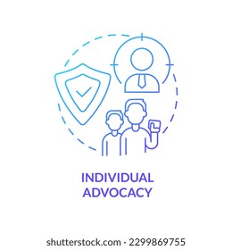 Individual advocacy blue gradient concept icon. Service for client. Type of legal protection abstract idea thin line illustration. Isolated outline drawing. Myriad Pro-Bold font used