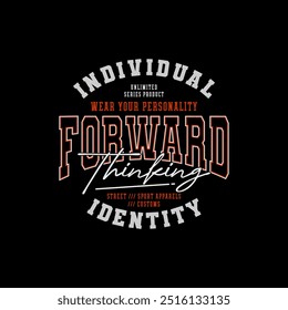 Individual identity, urban edge, abstract typography modern design slogan. Vector illustration graphics print t shirt, apparel, background, poster, banner, postcard or social media 