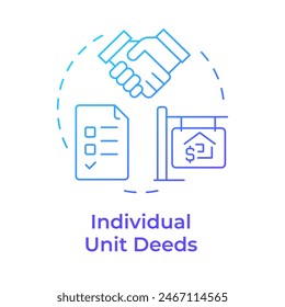 Individual unit deeds blue gradient concept icon. Property ownership, regulation compliance. Round shape line illustration. Abstract idea. Graphic design. Easy to use in infographic, presentation