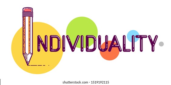 Individual word with pencil instead of letter I, individuality and personality concept, vector conceptual creative logo or poster made with special font.