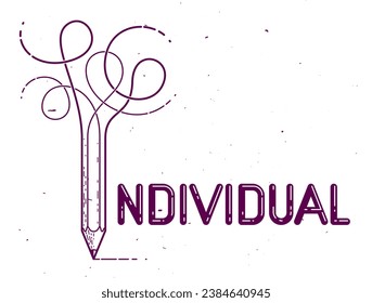 Individual word with pencil instead of letter I, individuality and personality concept, vector conceptual creative logo or poster made with special font.