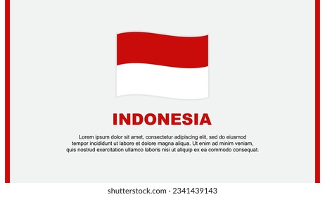 Indonesia Flag Abstract Background Design Template. Indonesia Independence Day Banner Social Media Vector Illustration. Indonesia Cartoon