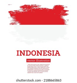 Indonesia Flag with Brush Strokes. Vector Illustration. Independence Day.