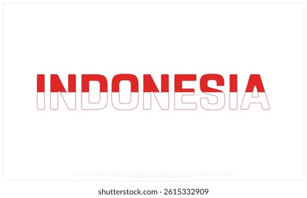 INDONESIA flag Typography with flag on a white background, Vector design of INDONESIA flag typography, Flag of INDONESIA, National Day Design, INDONESIA Day design