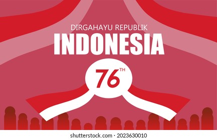 Indonesia independence day 17 august with abstract indonesia flag concept illustration. 76 tahun kemerdekaan indonesia translates to 76 years Indonesia independence day