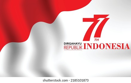 Indonesia Independence Day 17 August Concept Illustration. 77 Tahun Kemerdekaan Indonesia Translates To 77 Years Indonesia Independence Day