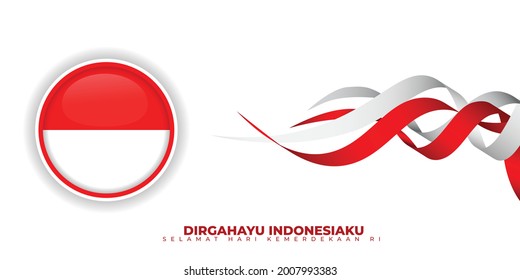Indonesia Independence day with flying red and white ribbon. indonesian circle flag design. indonesian text mean is longevity indonesia and bottom text mean is Independence day of republic Indonesia.