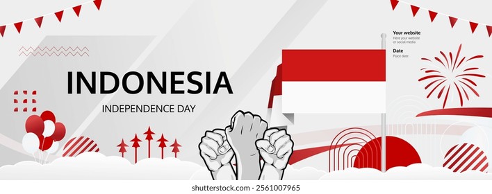 Indonesia Independence Day greeting banner concept. August 17th is celebrated as Indonesians National Day. Template illustration with flag and raised fist, great for national holiday poster.