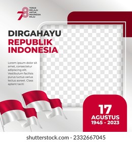 Indonesia independence day Twibbon template. Dirgahayu republik Indonesia (English Translate : republic Indonesia Independence Day). Social media post template