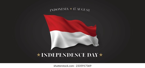 Indonesia independence day vector banner, greeting card. Indonesian wavy flag in 17th of August patriotic holiday horizontal design with realistic flag