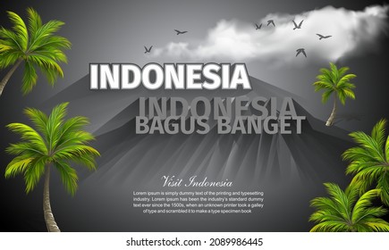 Indonesia travel destination. Indonesia bagus banget. (English Translate : Indonesia is really good).Poster design