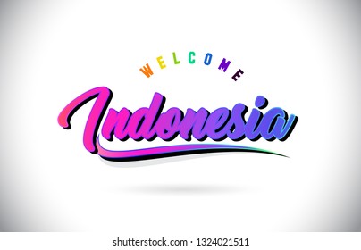Indonesia Welcome To Word Text with Creative Purple Pink Handwritten Font and Swoosh Shape Design Vector Illustration.