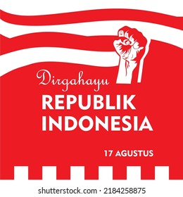 
Indonesian independence day greeting card with fist concept, Indonesian flag on fiery red background. Dirgahayu means longevity of the republic of Indonesia. Suitable for design, illustration, banner