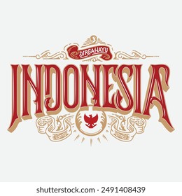 Indonesian Independence Day Lettering Celebration. Typography Text and Banner. Dirgahayu Indonesia. Greeting Indonesian Independence Day. Freedom and Nation. Vector Design.