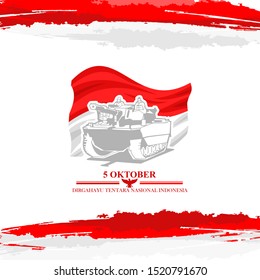 Indonesian Text: October 5, Long Live Indonesian National Armed Forces! Vector Illustration. Suitable For Greeting Card, Poster And Banner.