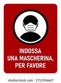 Indossa Una Mascherina, por Favor ("Por favor, use una máscara de cara" en italiano) Icono de instrucción contra la propagación del nuevo Coronavirus Covid-19. Imagen vectorial.