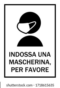 Indossa Una Mascherina, Per Favore ("Please Wear a Face Mask" in Italian) Instruction Sign. Vector Image.