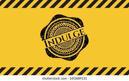 Indulge black grunge emblem inside yellow warning sign. Vector Illustration. Detailed.