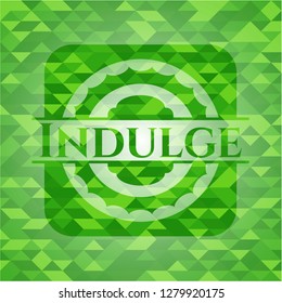 Indulge green emblem. Mosaic background