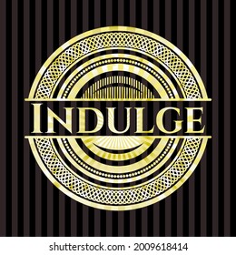 Indulge shiny badge. Vector Illustration. Detailed. 