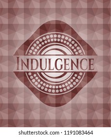 Indulgence red seamless emblem or badge with geometric pattern background.