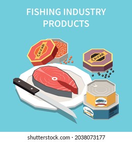 Industrial aquaculture fishing seafood production isometric advertising background poster with canned tinned salmon fish caviar vector illustration